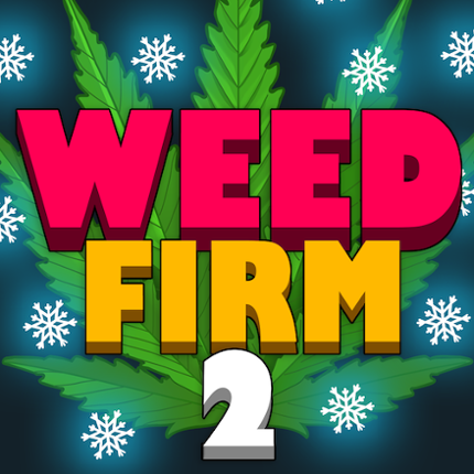 Weed Firm 2: Bud Farm Tycoon Image