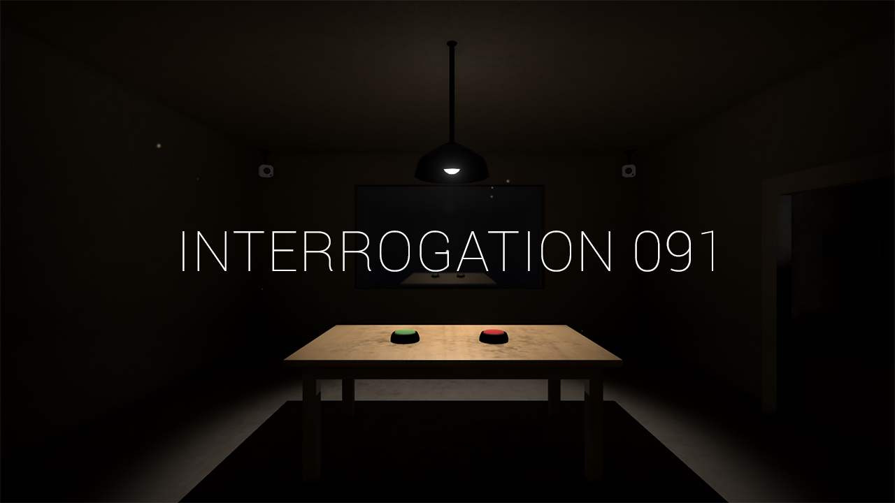 Games like Interrogation 091