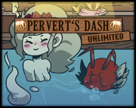 Pervert's Dash UNLIMITED 1.4 Image