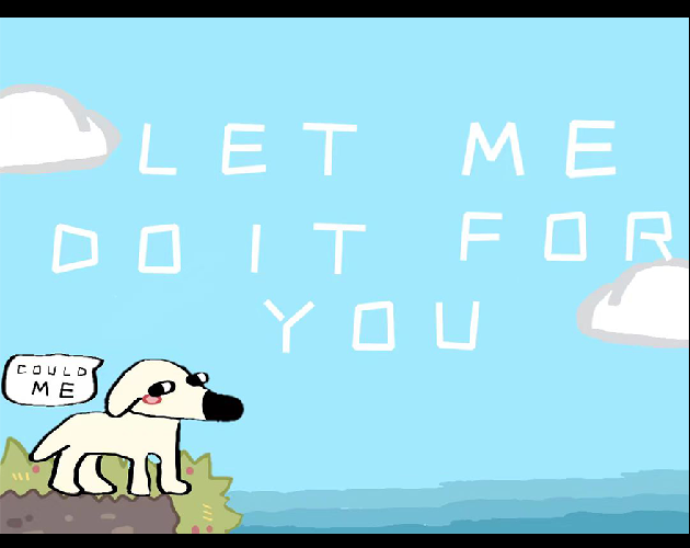 Games like Let me do it for you