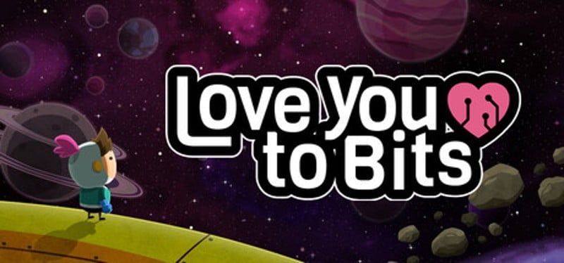 Love You to Bits Image