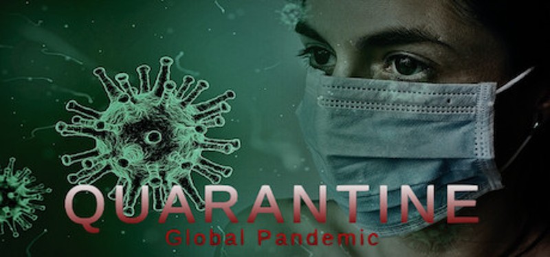 Quarantine: Global Pandemic Image