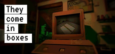 Games like They Come In Boxes