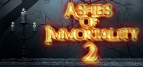 Games like Ashes of Immortality II