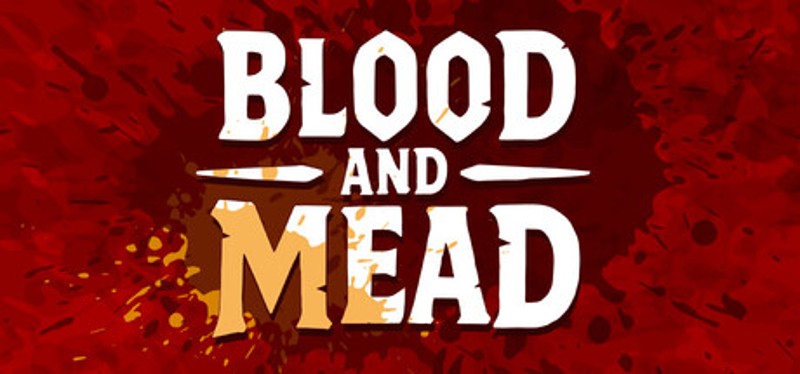 Blood And Mead Image