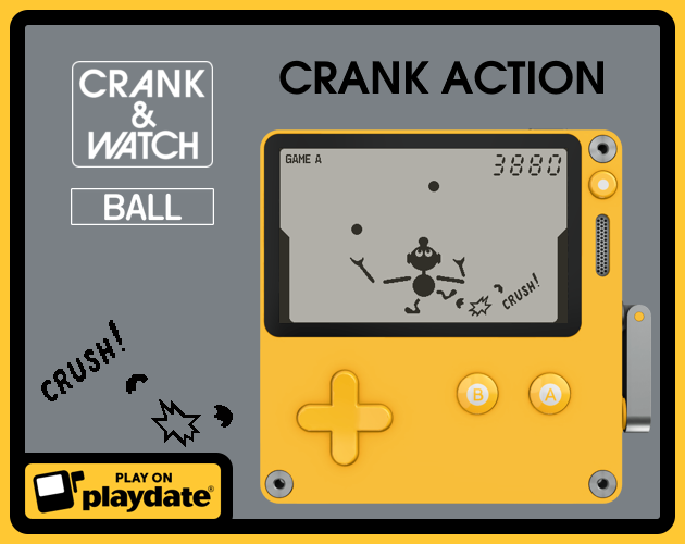 Games like Crank & Watch: Ball (Playdate)