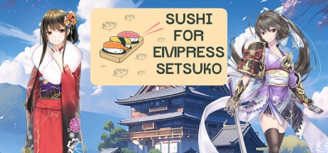 Games like Sushi for Empress Setsuko