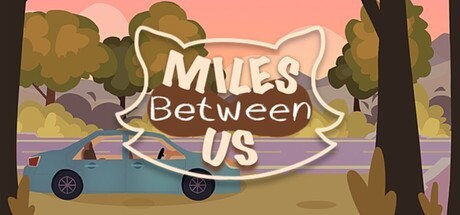 Games like Miles Between Us