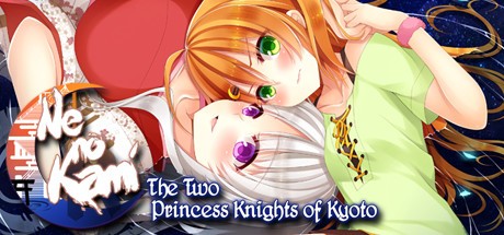 Games like Ne no Kami: The Two Princess Knights of Kyoto