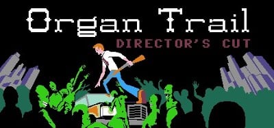 Organ Trail: Director's Cut Image