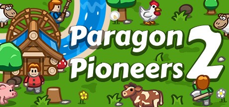 Games like Paragon Pioneers 2