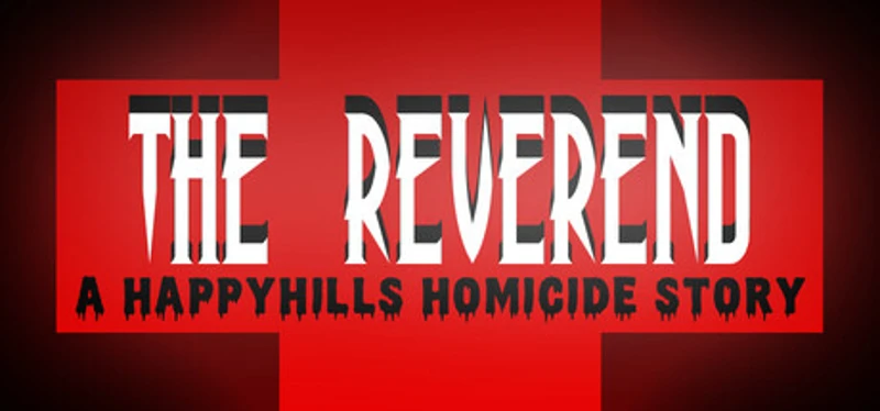 The Reverend: A Happyhills Homicide Story Image