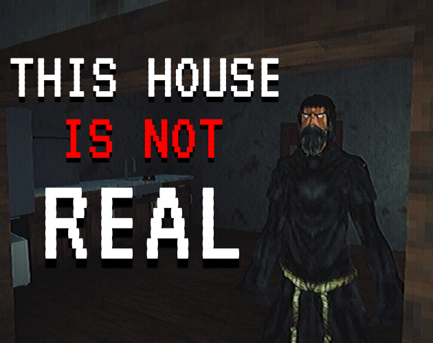 Games like This House Is Not Real