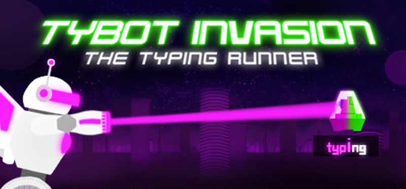 Tybot Invasion: The Typing Runner Game Cover