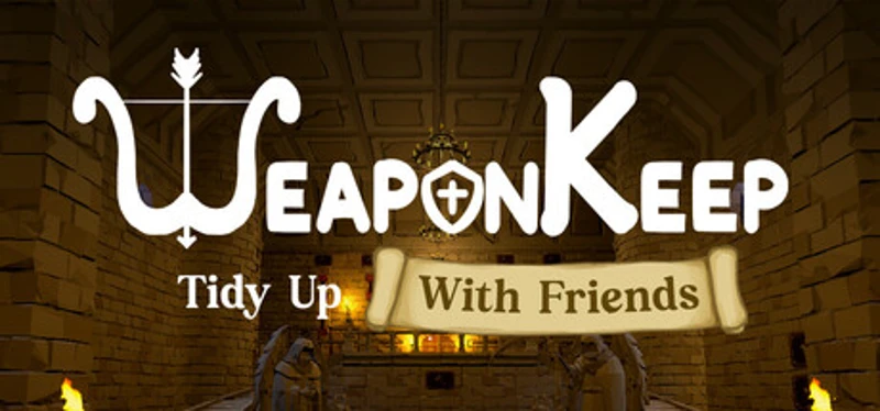 Weapon Keep: Tidy Up With Friends Image