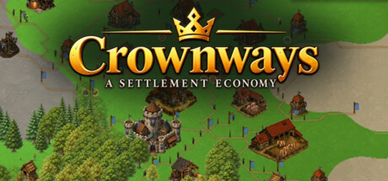 Crownways: A Settlement Economy Image