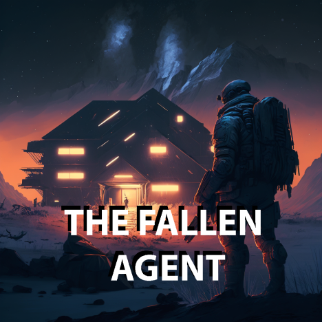 Games like The Fallen Agent