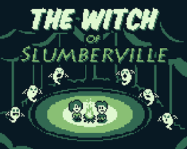 The Witch of Slumberville Image