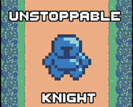 Unstoppable Knight Mobile Image