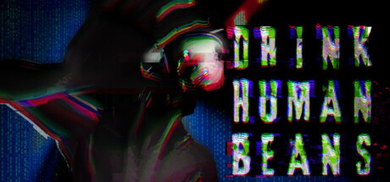 DRINK HUMAN BEANS Image