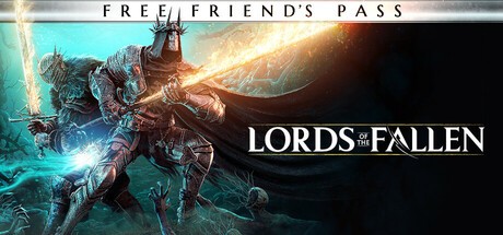 Games like Lords of the Fallen - Free Friend's Pass