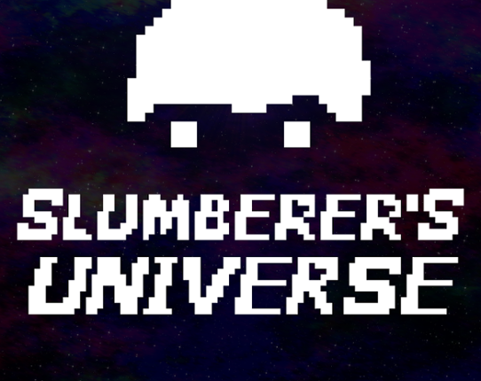 Slumberer's Universe Image