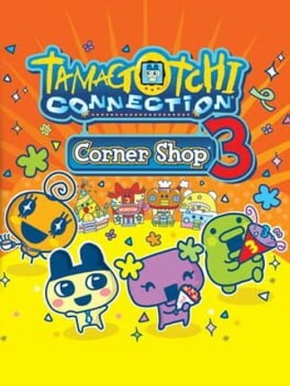 Tamagotchi Connection: Corner Shop 3 Image