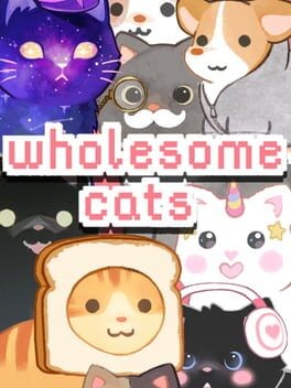 Games like Wholesome Cats