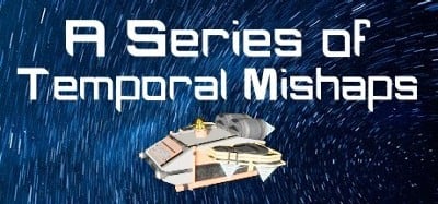 A Series of Temporal Mishaps Image