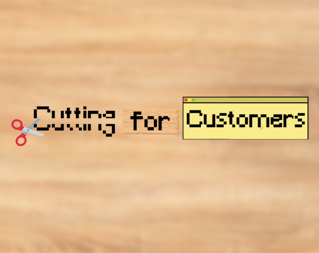 Games like Cutting for Customers