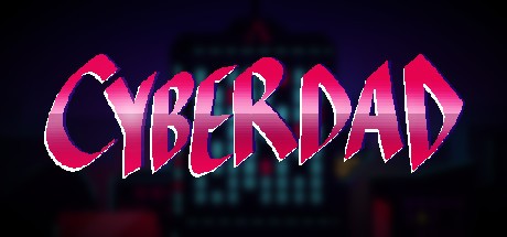 Games like CYBERDAD