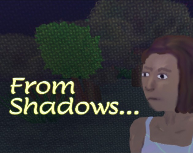 Games like From Shadows...