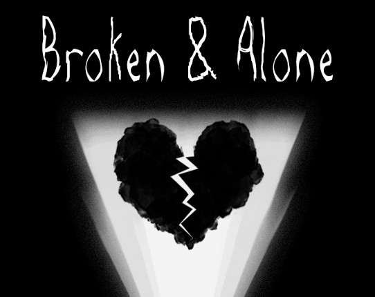 Broken and Alone Game Cover