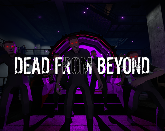 Dead From Beyond Game Cover