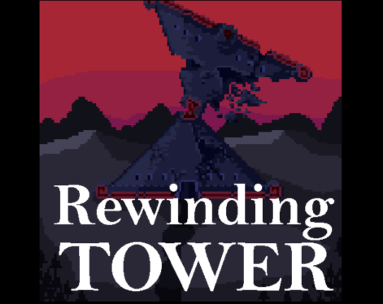 Rewinding Tower Game Cover