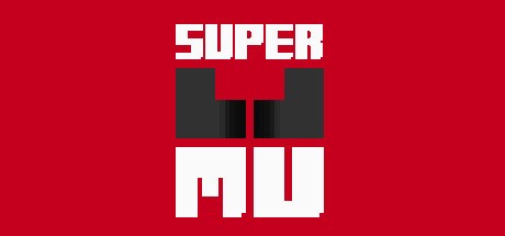 Games like SUPER MU