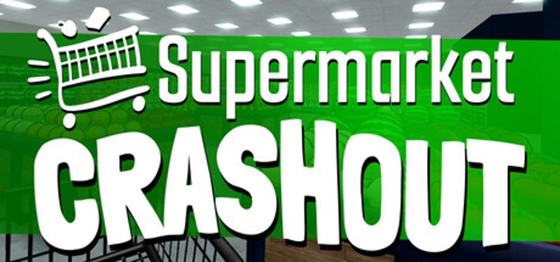 Supermarket Crashout Image