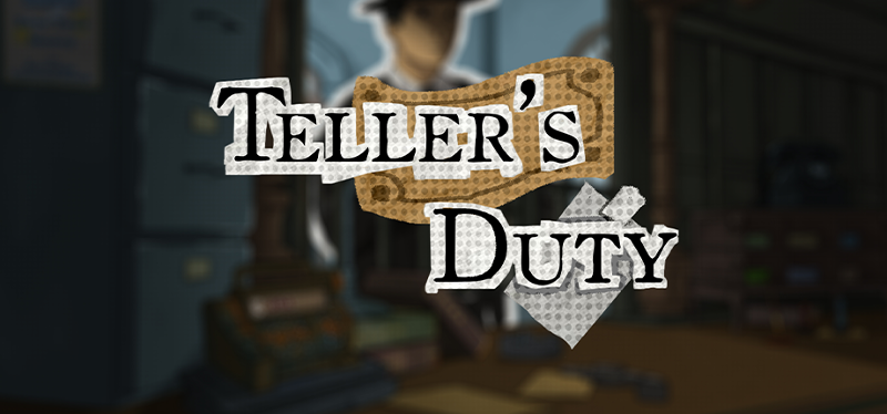 Teller's Duty Image