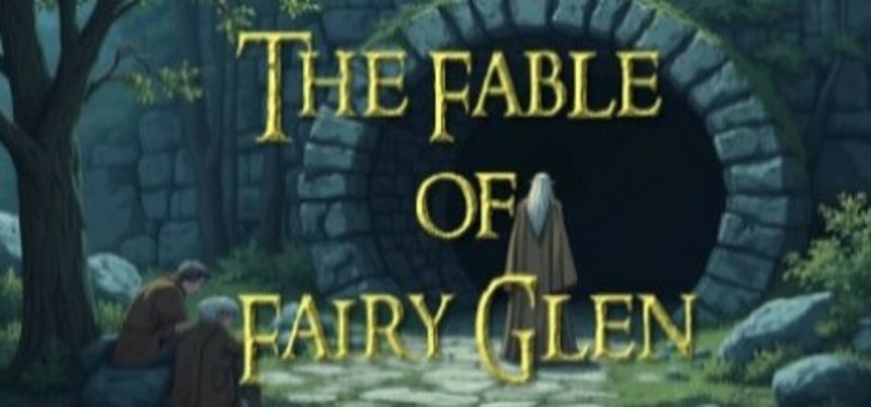 The Fable of Fairy Glen Image