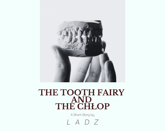 The Tooth Fairy and the Chłop Game Cover