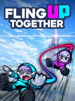 Games like FLING UP TOGETHER