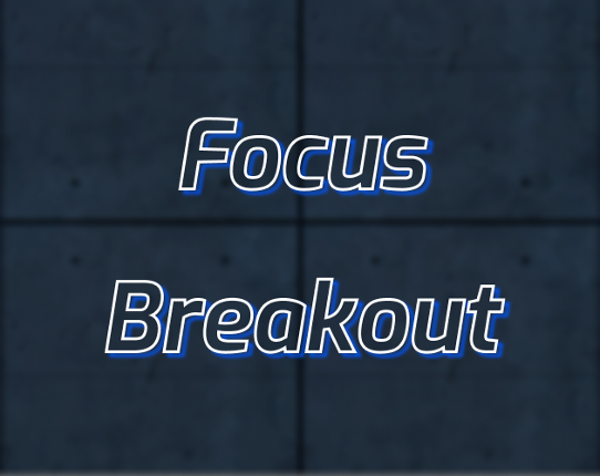 Focus Breakout Game Cover