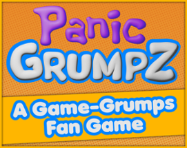 Panic Grumpz - A Game Grumps Fan Game Image