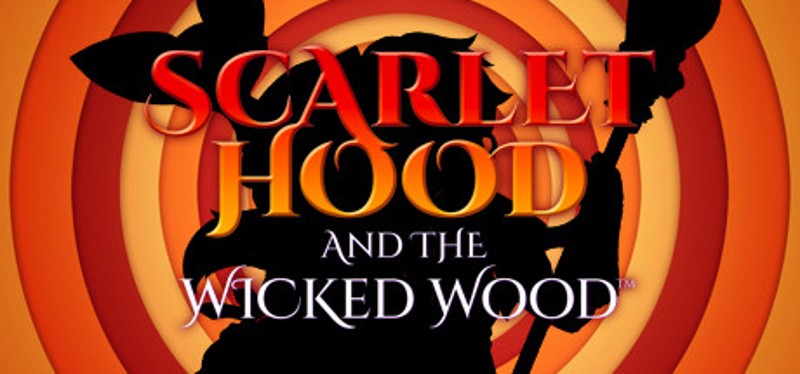 Scarlet Hood and the Wicked Wood Image