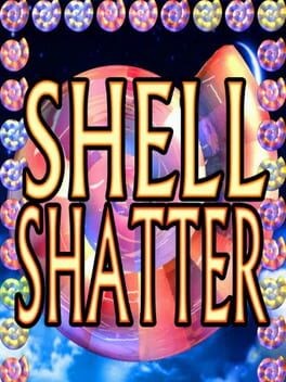 Games like Shell Shatter