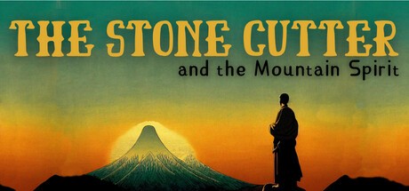 Games like The Stone Cutter and the Mountain Spirit