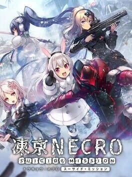 Games like Tokyo Necro: Suicide Mission