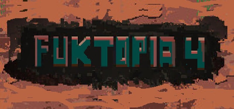 FukTopia 4 Game Cover