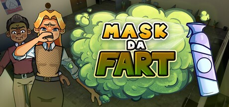 Games like Mask Da Fart
