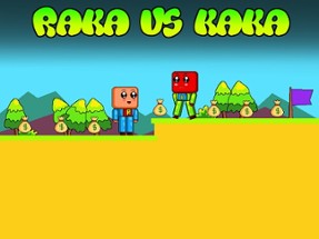 Raka vs Kaka Image